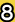 8