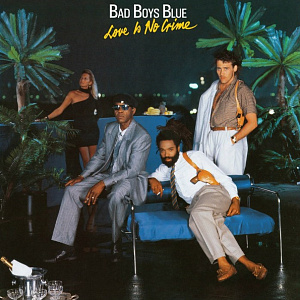 

Виниловая пластинка Bad Boys Blue – Love Is No Crime Coloured Blue Vinyl (LP)