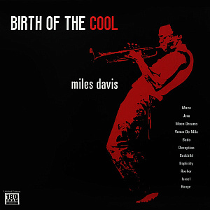 Виниловая пластинка Miles Davis – Birth Of The Cool (LP) - фото 1