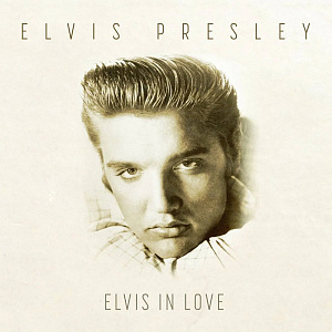 

Виниловая пластинка Elvis Presley – Elvis In Love (LP)