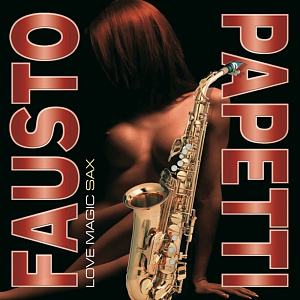 Виниловая пластинка Fausto Papetti – Love Magic Sax (LP) - фото 1