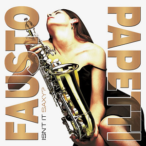 

Виниловая пластинка Fausto Papetti – Isn't It Saxy (LP)