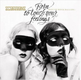 Виниловая пластинка Scorpions – Born To Touch Your Feelings: Best Of Rock Ballads (2 LP)