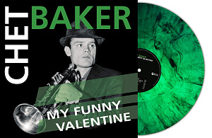 

Виниловая пластинка Chet Baker – My Funny Valentine [Green Marble Vinyl] (2024)
