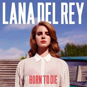 

Виниловая пластинка Lana Del Rey – Born To Die (LP)
