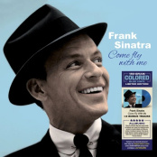Виниловая пластинка Frank Sinatra –  Come Fly With Me [Blue Vinyl] (LP)